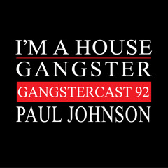 PAUL JOHNSON | GANGSTERCAST 92