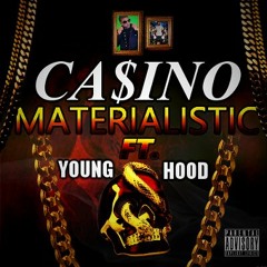 Casino ft. Young Hood - Materialistic