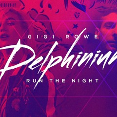 Run The Night (DLPHNIUM Remix)