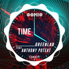 Greenlab Feat. Anthony Poteat - Time - (Supabeatz Remix)// Conic Records [CR]