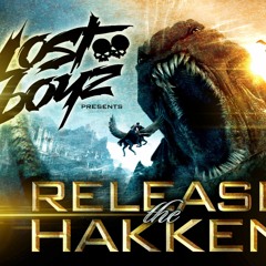 LOST BOYZ  -  RELEASE THE HAKKEN (Free Download)
