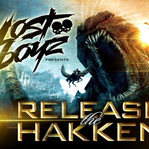 LOST BOYZ  -  RELEASE THE HAKKEN (Free Download)