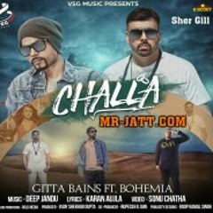 Challa | Gitta Bains | Bohemia full song