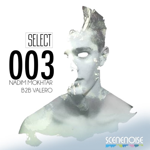 Select - 003 Mixed by Nadim Mokhtar B2B Valero