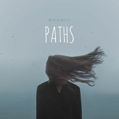 Waerwülf - Paths (Original Mix)