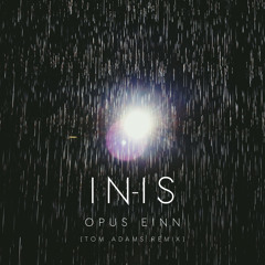 Premiere: IN-IS - Opus Einn (Tom Adams Remix)(NW1 Records)