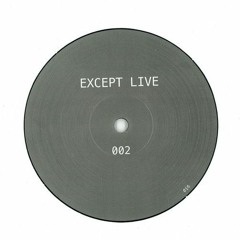 Except Live 002