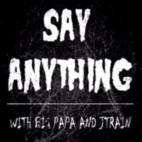 Say Anything ep2 - Working at a Pawn Shop / Misfits Reunion / Horror Project *EXPLICIT CONTENT*