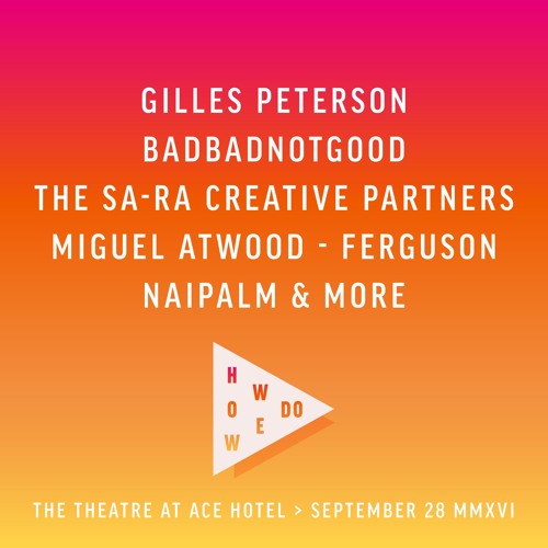 WeTransfer presents HowWeDo: LA - a podcast by Gilles Peterson