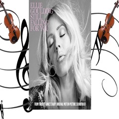 Ellie Goulding - Still Falling For You - Orchestral