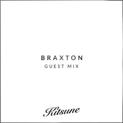 Kitsuné showcase || Braxton DJ Mix