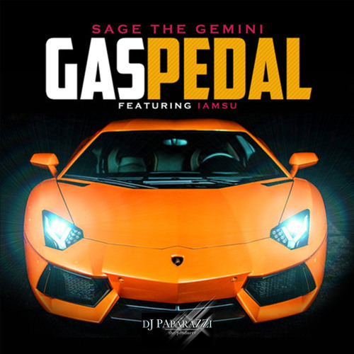 Stream Sage The Gemini ft Iamsu - Gas Pedal [DjPaparazzi-Rmx] by Dj  Paparazzi Official | Listen online for free on SoundCloud