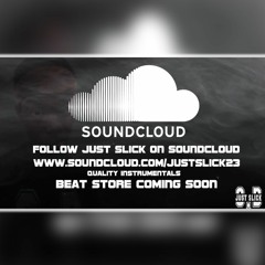 Produced by Just Slick