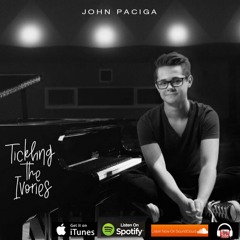 Tickling the Ivories - John Paciga