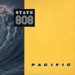 808 State - Pacific(Anthony Atcherley Rmx)