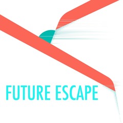 Future Escape
