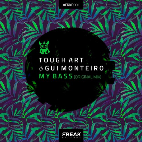 [FRKD001] Tough Art, Gui Monteiro - My Bass (Original Mix)