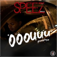 Speez - "Ooouuu" Freestyle (Speez_IDJ)