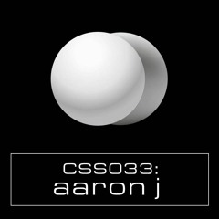 Cultivated Sound Sessions - CSS033: Aaron J