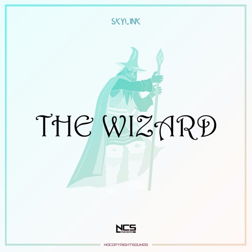 SKYL1NK - The Wizard [NCS Release]