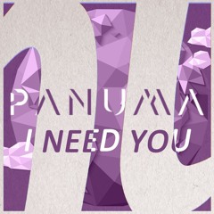 Panuma - I Need You [FUTURE HOUSE | FREE DOWNLOAD]