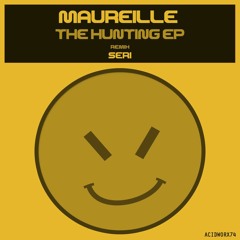 AcidWorx74 | Maureille - The Hunting EP