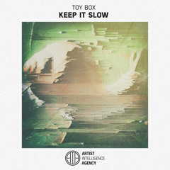 Toy Box - Keep It Slow