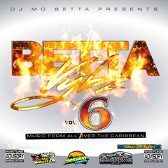 BETTA VYBZ VOL 6