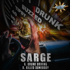 SARGE - KILLED SOMEBODY (OUT NOW)