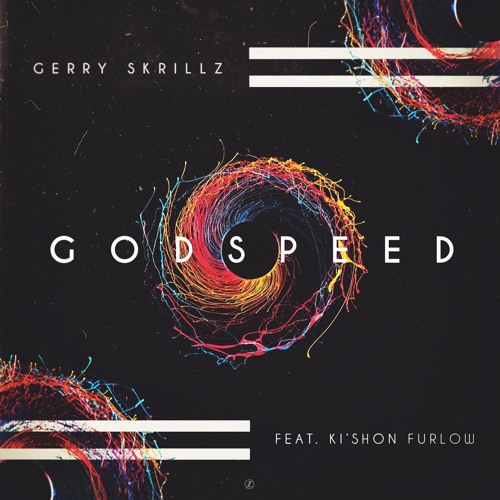 Gerry Skrillz - Godspeed ft. Ki'Shon Furlow