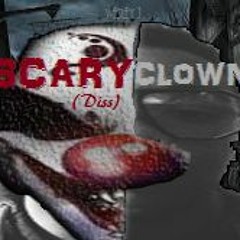 Scary Clown Diss