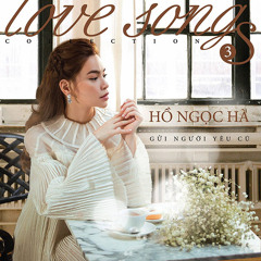 Chợt Nhớ Về Anh - Hồ Ngọc Hà (Album Love Song 3)