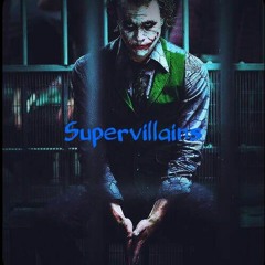Supervillains(Feat. Don)