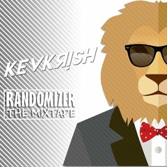 Randomizer The Mixtape By KevKrish *BUY = FREE DL*