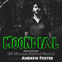 Moondial (48 Minutes Behind Remix)