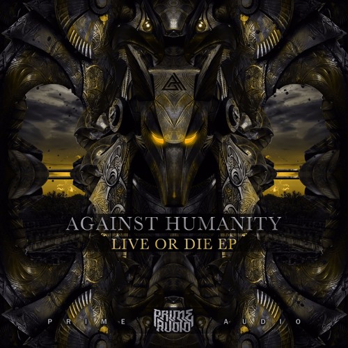 Against Humanity X Code: Pandorum - Live Or Die [Prime Audio] OUT NOW!
