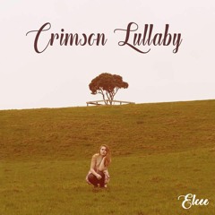 Crimson Lullaby (One tree hill)