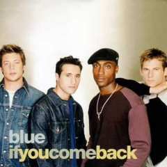 Blue If You Come Back 8 Jam Remix