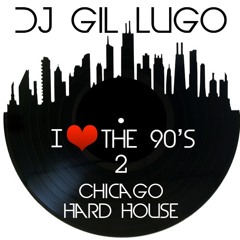 DJ Gil Lugo - I Love Da 90's Vol 2 (Chicago Hard House)
