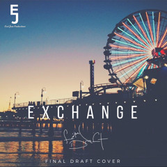Bryson Tiller - Exchange (Final Draft REMAKE)