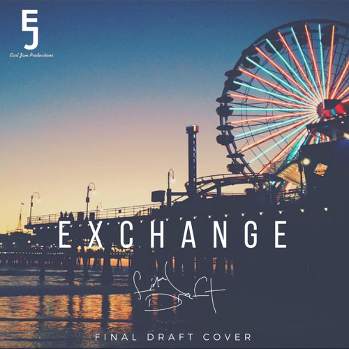Bryson Tiller - Exchange (Final Draft REMAKE)