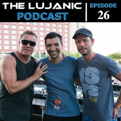 The LuJanic Podcast 26: Live @ Release b4 Cosmic Gate