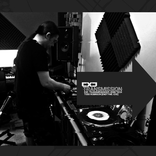 EXE - Transmission - 003 - Todd Robinson (Endtyme)