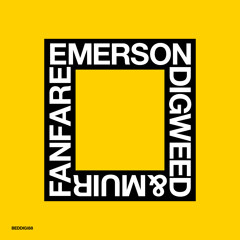 BEDDIGI88 - Emerson, Digweed & Muir - Fanfare - Darren Emerson Tokyo Remix
