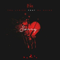 Tru_Lyrics - Sorry Feat. RJ Maine.mp3