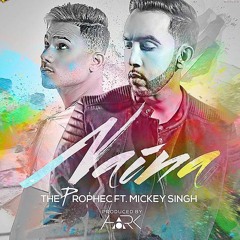 Naina - PropheC Ft Mickey Singh & HARK