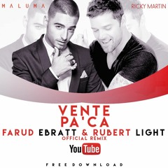 Ricky Martin - Vente Pa' Ca ft. Maluma - Farud Ebratt & Rubert Light (Official Remix)Free Download