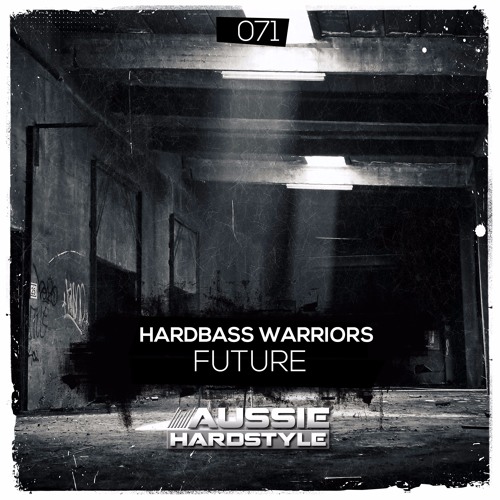 [AH071] - Hardbass Warriors - Future