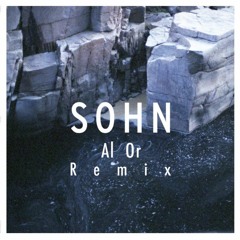 SOHN - Lessons (Al Or Remix)
