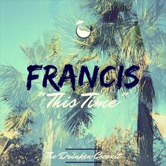 FRANCIS - This Time [Free DL]